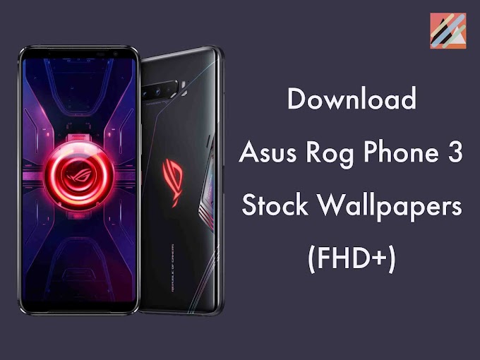 Download Asus Rog Phone 3 Stock Wallpapers [FHD+] - inStock Wallpaper