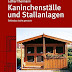 Ergebnis abrufen Kaninchenställe und Stallanlagen: Selbstbau leicht gemacht PDF durch Lothar Thormann