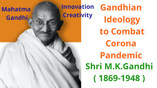 Gandhian Ideology to Combat Corona Pandemic