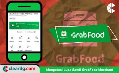 Cara Mengatasi Lupa Password GrabFood Merchant