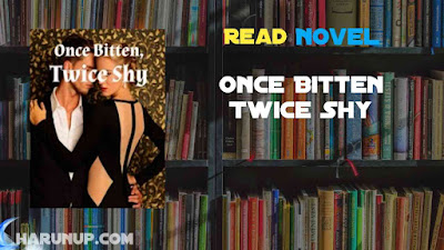 Read Once Bitten Twice Shy Novel Full Episode
