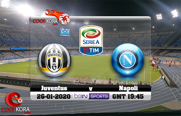 مشاهدة مباراة نابولي ويوفنتوس اليوم 26-1-2020 في الدوري الإيطالي