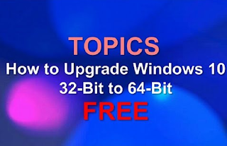 Cara Upgrade Windows 10 32-bit ke 64-bit dengan mudah