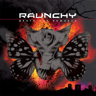 Raunchy - (2006) Death Pop Romance