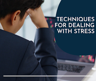 Techniques for Dealing with Stress