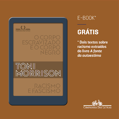 "Racismo e fascismo" e "O corpo escravizado e o corpo negro", de Toni Morrison, para download gratuito.