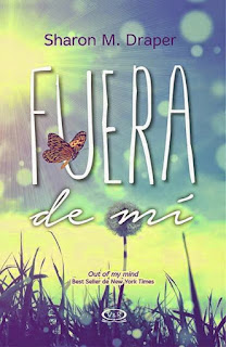 Reseña: ''Fuera de mí'' Sharoon M. Draper (Review: ''Out of my mind'' Sharoon M. Drpaper) 