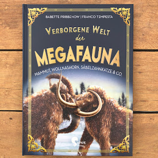 Kinderbuch Verborgene Welt der Megafauna: Mammut, Wollnashorn, Säbelzahnkatze