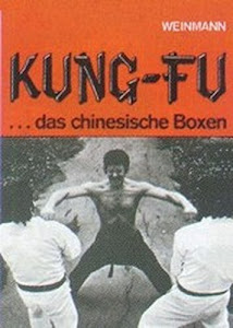 Kung-Fu: Das chinesische Boxen