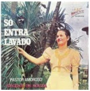 Cecília de Souza - Só Entra Lavado (Dia Das Mães) 1975