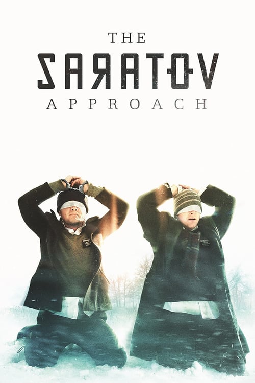 [VF] The Saratov Approach 2013 Film Complet Streaming