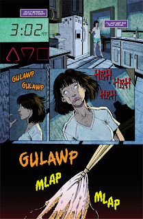 First panel, the clock reads 3:02 am. Next is shot of her in the dark kitchen yawning with the bottle in hand. She hears a noise in the next panel that shocks her, hair standing up. She looks over her should, not moving her head as she hears a laugh from a dark silhouette behind her. Last big panel is a close up of metal chopsticks pulling up something pink and stretchy.