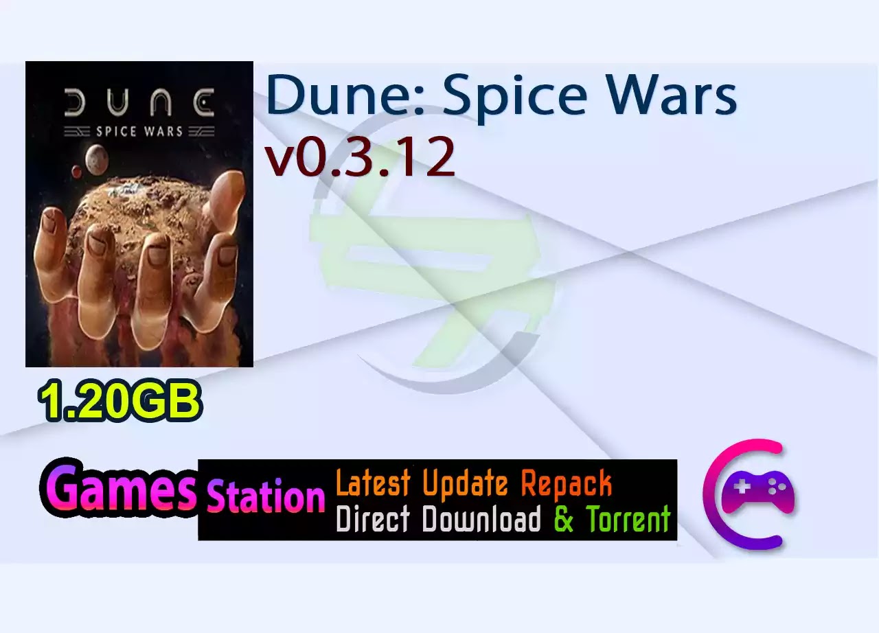 Dune: Spice Wars v0.3.12