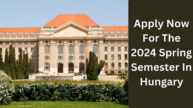 Apply Now for the 2024 Spring Semester in Hungary