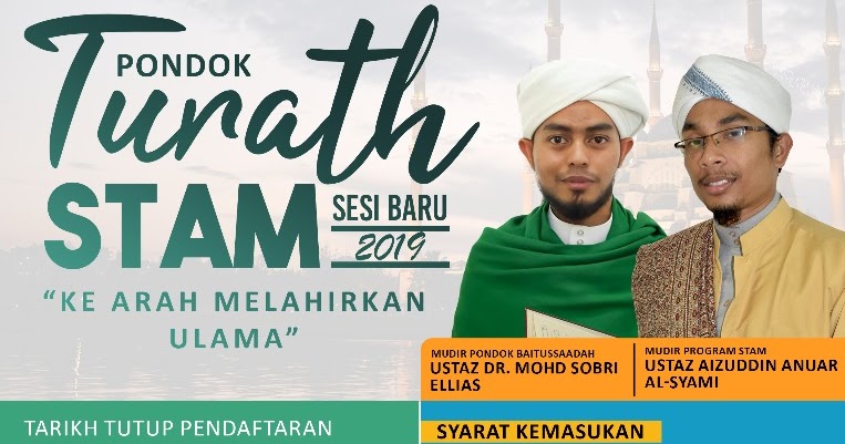 Baitussaadah Kota Damansara: PONDOK TURATH STAM SESI 2019 ...