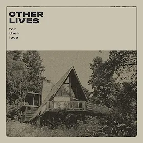 ALBUM: portada de "For Their Love" de la banda OTHER LIVES
