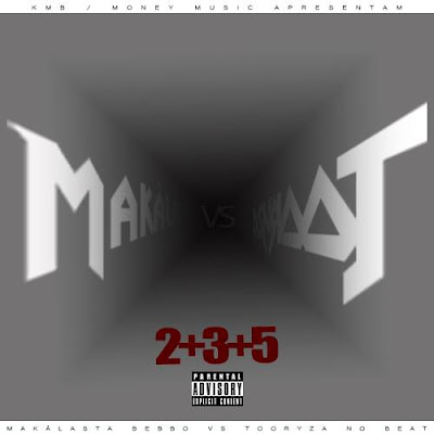 Lançamento: Makálasta VS Tooryza no Beat- "EP" 2+3+5 [Download Gratuito]