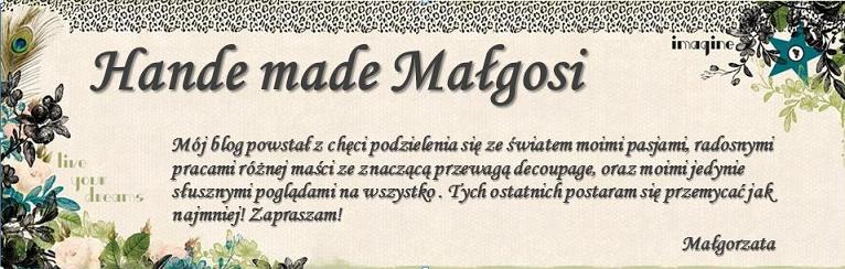 Hande made Małgosi