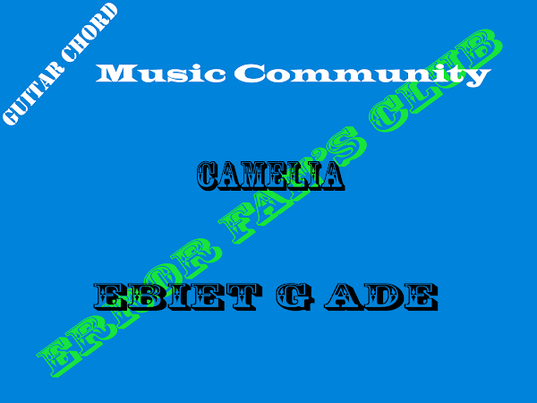 Ebiet G Ade | Camelia