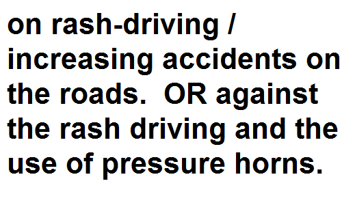 BSc BA Notes English Grammar Letter to the newspaper on rash-driving / increasing accidents on the roads.  OR against the rash driving and the use of pressure horns.