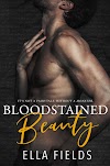 New Release with Review: Bloodstained Beauty by Ella Fields