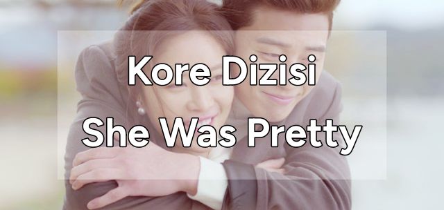 She Was Pretty - Kore Dizisi