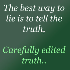 Funny Quote about he best way to lie is to tell the truth