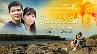 Dưới Bầu Trời Xa Cách - VTV Giải Trí (2017)