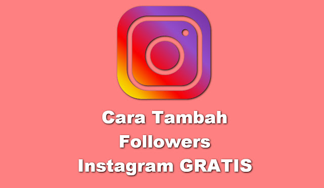 Tambah Followers Instagram gratis