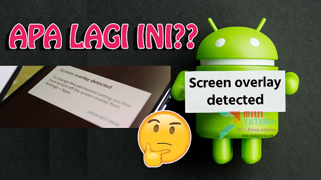 Muncul Pesan Pop-up Screen Overlay Detected di Xiaomi Redmi Note 3 PRO, Redmi 3s/x/Prime Kamu? Ini Beberapa Tutorial Cara Menghilangkannya