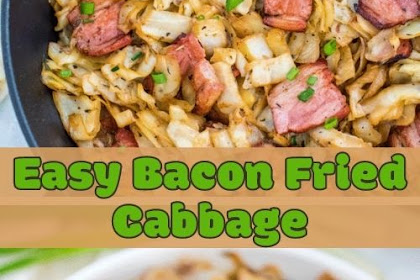 Easy Bacon Fried Cabbage