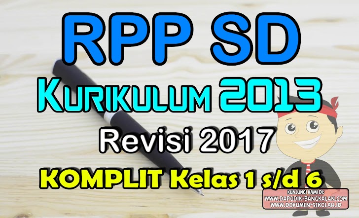 RPP SD LENGKAP Kurikulum 2013 / K13 Revisi 2017