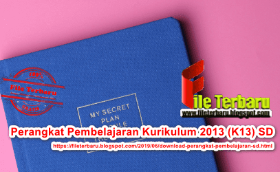  Download Perangkat Pembelajaran SD Kurikulum  Perangkat Pembelajaran Kurikulum 2013 (K13) SD