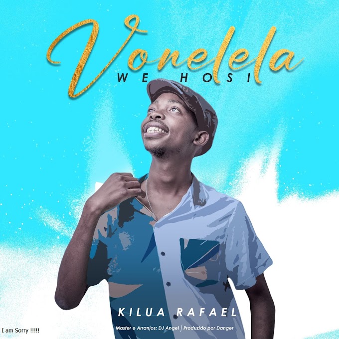 Killua Rafael - Vonelela We Hosi [Exclusivo 2022] (Download Mp3)