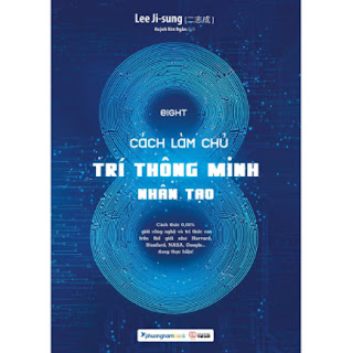 EIGHT 8 - Cách Làm Chủ Trí Thông Minh Nhân Tạo (Bìa Mềm) ebook PDF EPUB AWZ3 PRC MOBI