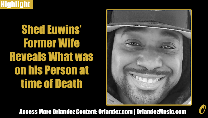 Shed Euwins’ Former Wife Reveals What was on His Person at Time of Death