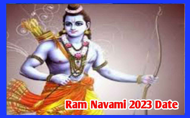 Ram Navami 2023 Date राम नवमी इस साल कब है, जानते यहां पूरी खबर।
