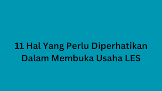 11 Hal Yang Perlu Diperhatikan Dalam Membuka Usaha LES