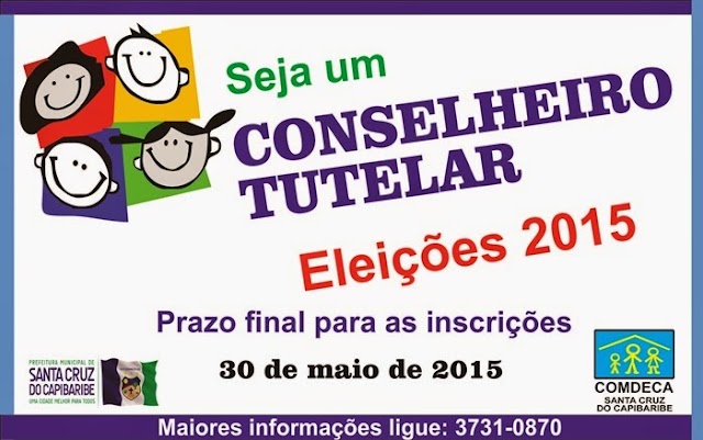 Inscrições para Conselheiro Tutelar terminam no dia 30 de maio em Santa Cruz