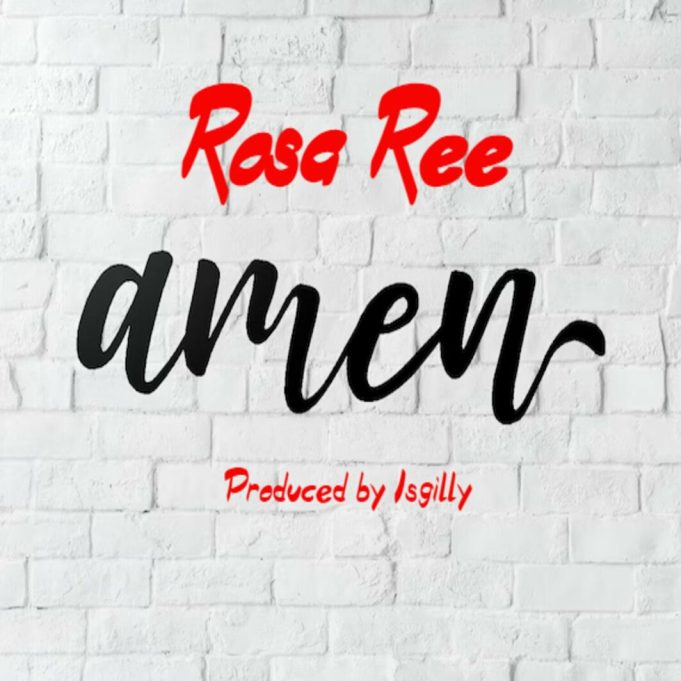 Download Audio Mp3 | Rosa Ree – Amen