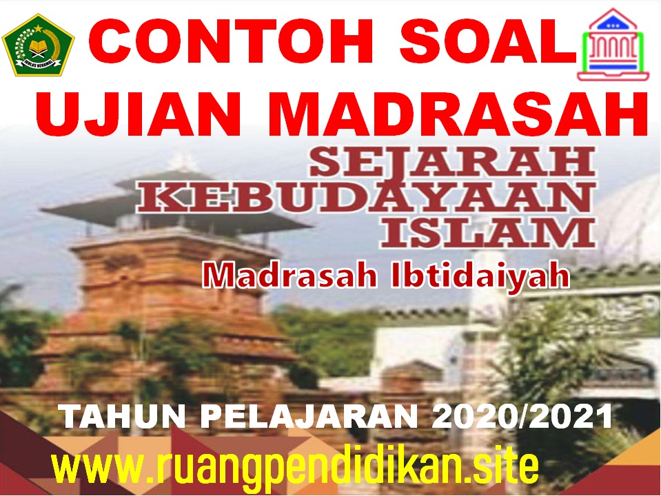 Soal Ujian Madrasah (UM) SKI