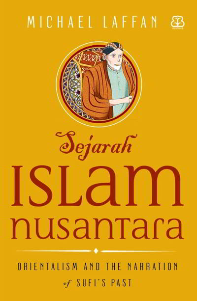 Sejarah Islam Nusantara Penulis Michael Laffan PDF  