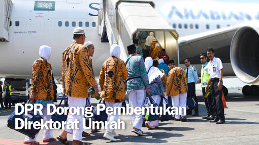 DPR Dorong Pembentukan Direktorat Umrah