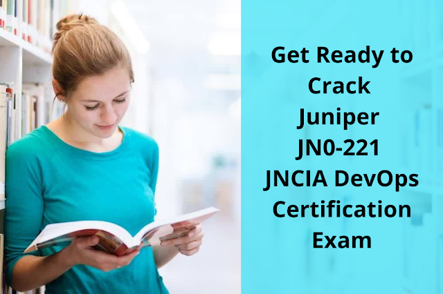 How to Improve Scores on Juniper JN0-221 Exam for JNCIA DevOps?