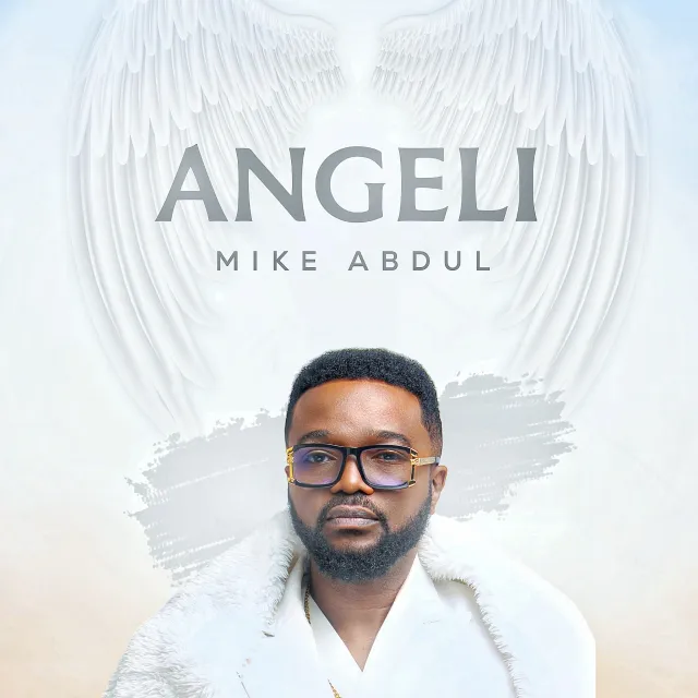 Audio: Mike Abdul – Angeli