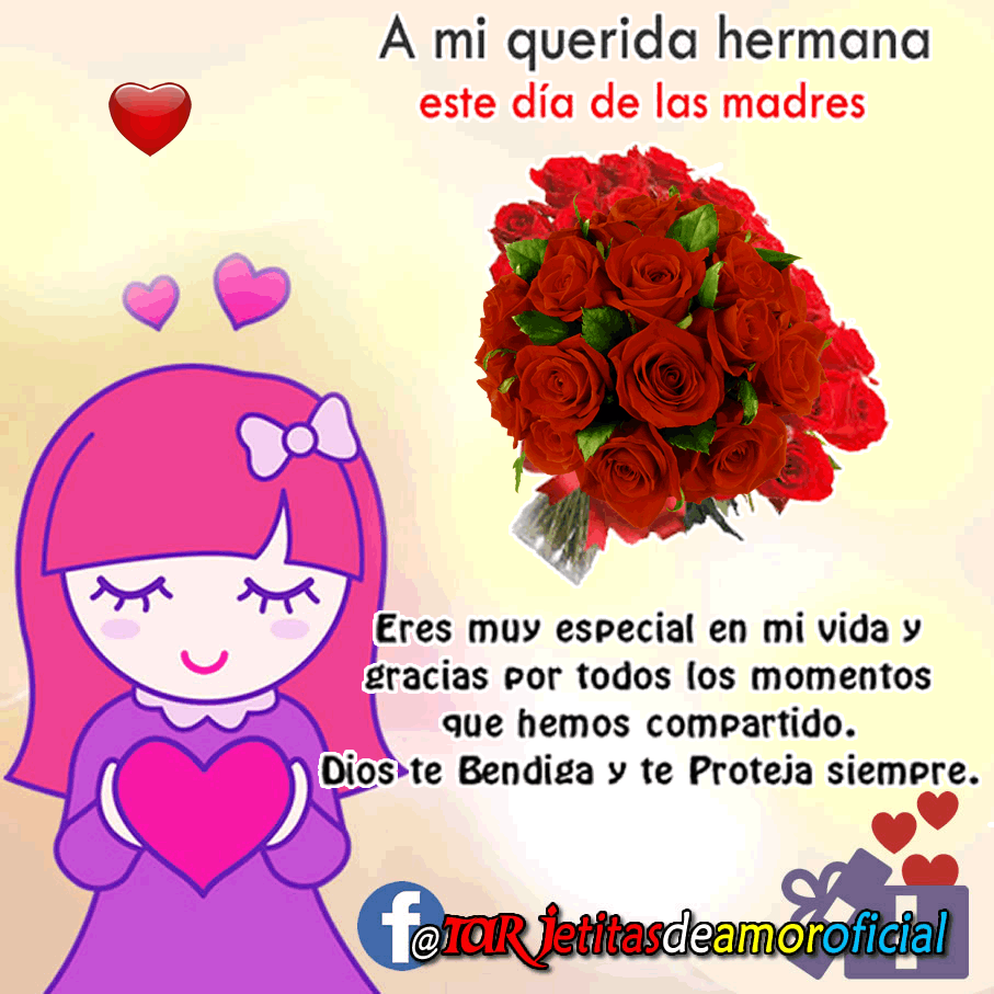 Feliz Dia De La Madres Hermana Senor Mi Dios Te Agradezco Por Haberme Regalado Una Hermana Tan Especial Como Ella Familiayamor Com