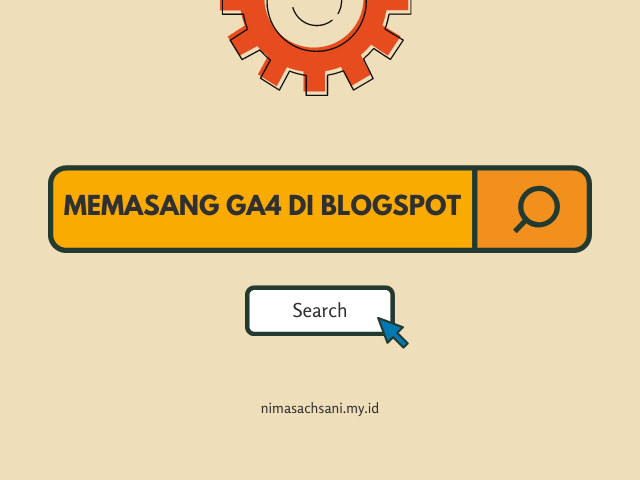 cara pasang GA4 untuk Blogspot
