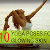 10 Best Yoga Poses for Glowing Skin