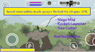 install mini militia death sprayer fireball for all guns APK