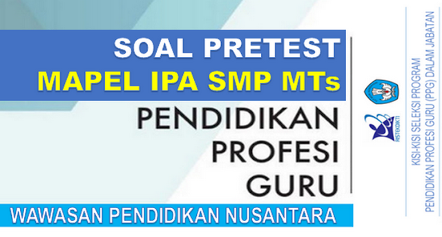 Latihan Soal Pretes Mapel IPA SMP MTs